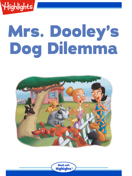 Title details for Mrs. Dooley's Dog Dilemma by June Swanson - Available